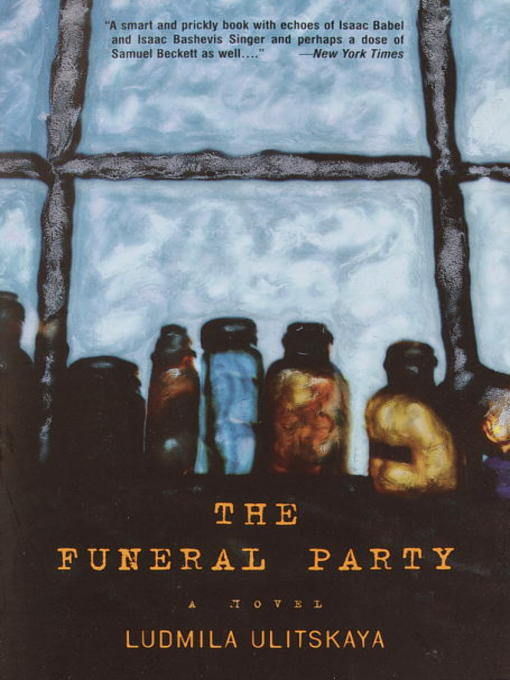 Title details for The Funeral Party by Ludmila Ulitskaya - Available